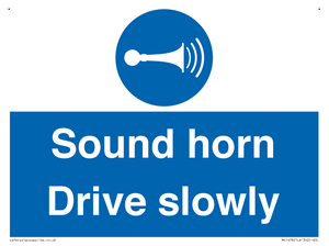 Sound horn Drive slowly